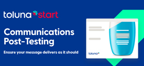 Toluna Start Communications  Post-Testing