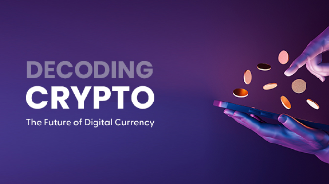 Decoding Crypto: The Future of Digital Currency