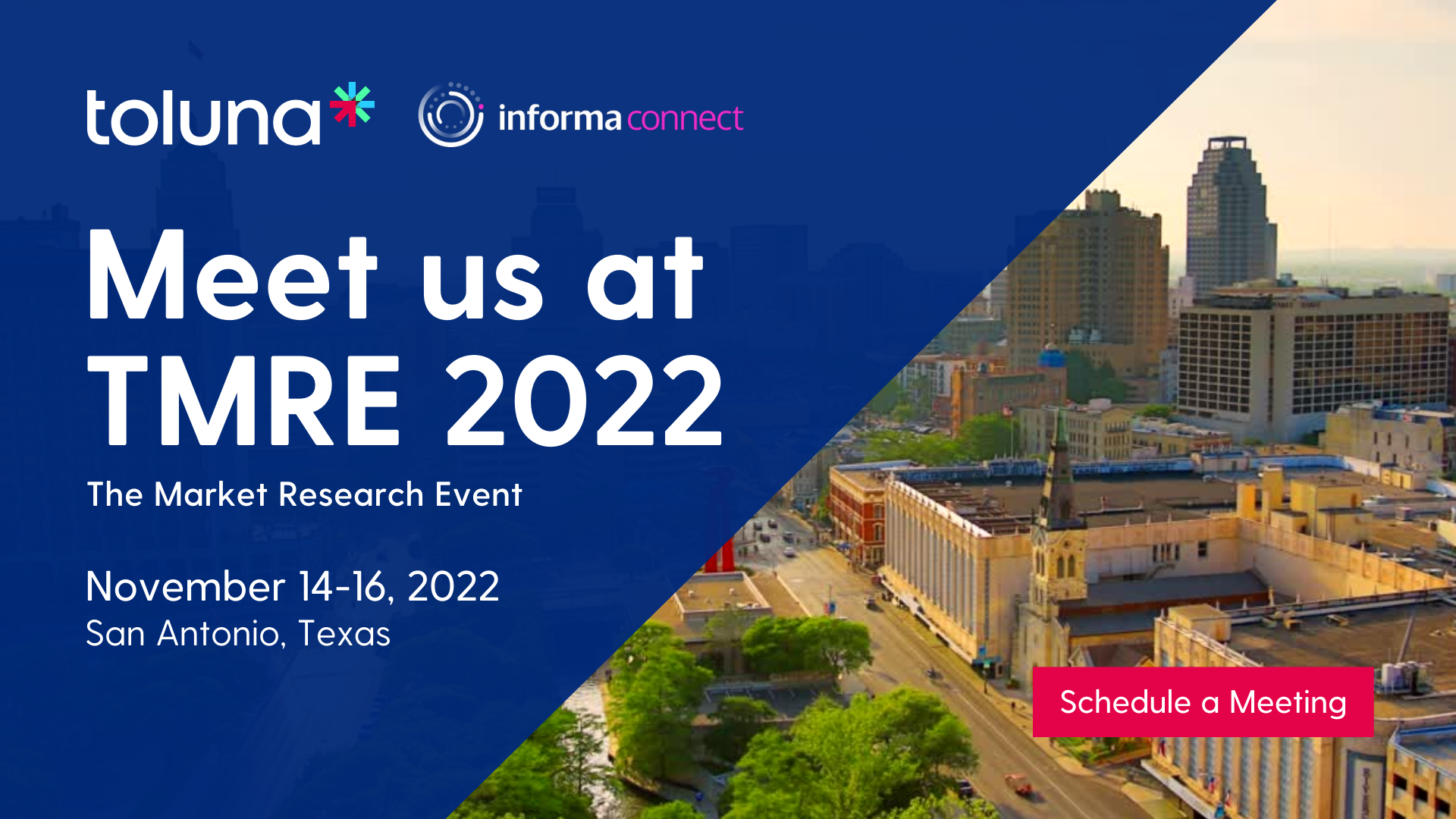 The Market Research Event (TMRE) November 1416, 2022 Toluna