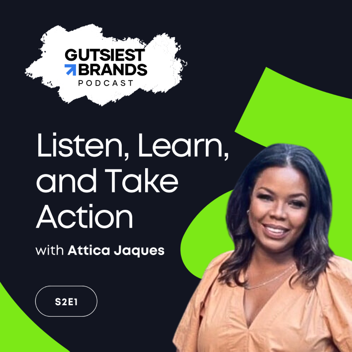 S2E1: Listen, Learn, and Take Action with Attica Jaques