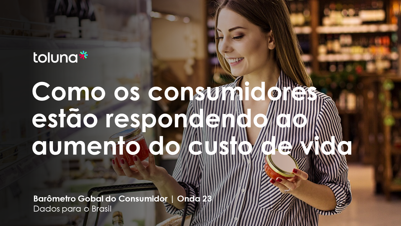 Barômetro Global do Consumidor Onda 23 | Dados Brasil