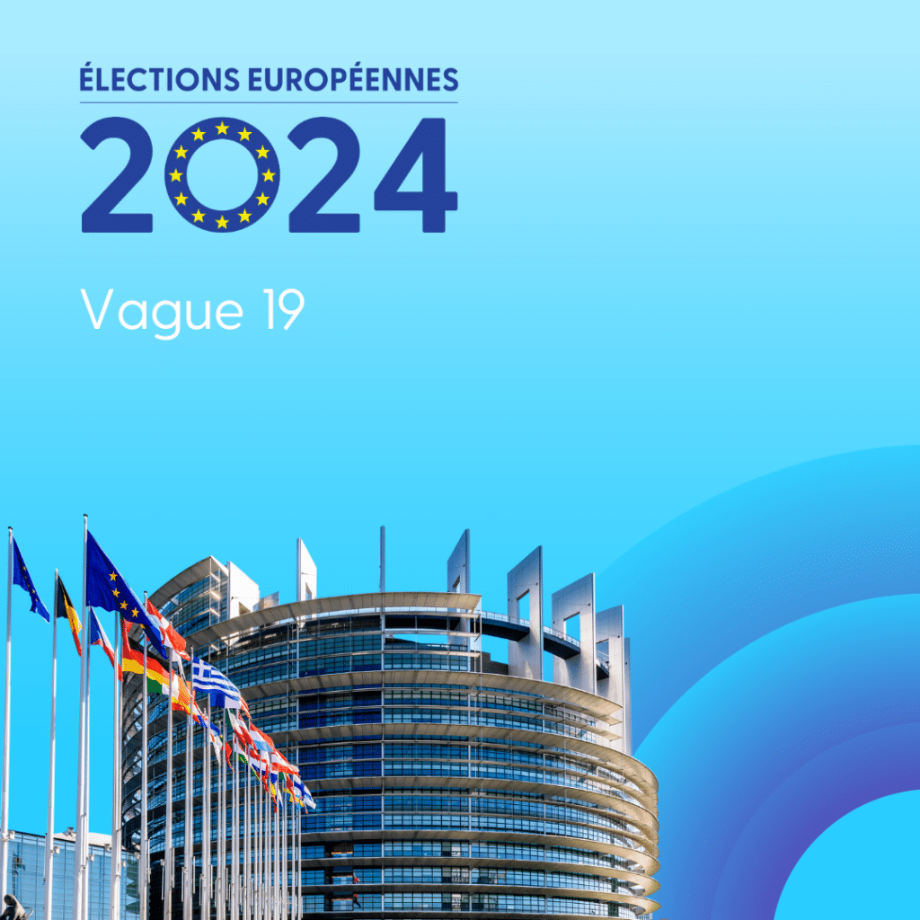 Baromètre d’intentions de vote aux élections européennes 2024 – Vague 19