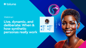 On-demand webinar to explore when and how Toluna Synthetic Personas really work